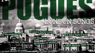 THE POGUES - 07 London Girl (LONDON SONGS)