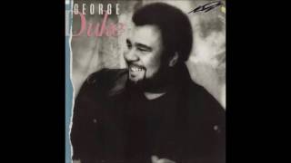 George Duke: "I Just Want To Be In Your Life"