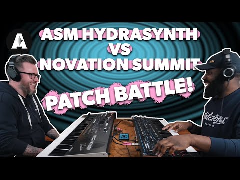 Patch Battle Feat. Mike Patrick & Dan Bingham - Novation Summit vs ASM HydraSynth