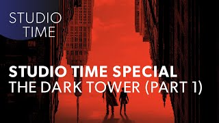 THE DARK TOWER: Studio Time Special (1/4) - Main Theme