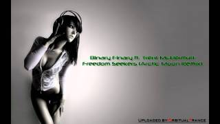 Binary Finary ft. Trent McDermott - Freedom Seekers (Arctic Moon Remix) [HD]