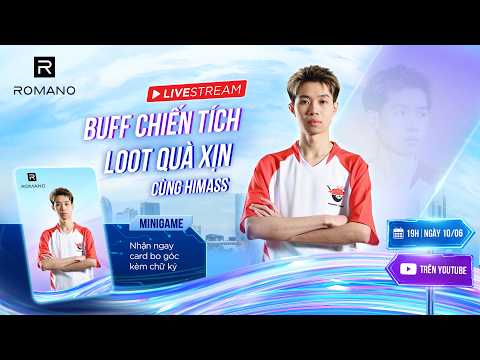 (DailyStream) Buff chiến tích, loot quà xịn cùng Himass x ROMANO GenZ