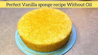 Perfect vanilla sponge | layers three milk cake sponge | oil free cake