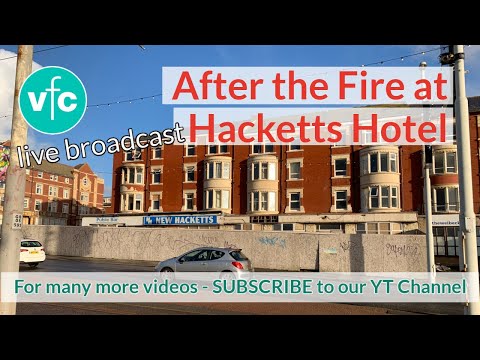 After the the fire at Hacketts Hotel - LIVE update