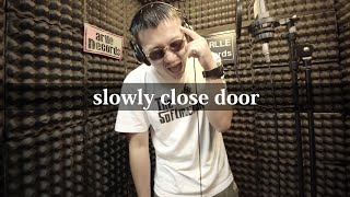 【Rec MV】slowly close door - ICE DOGG【Darlle Records Studio】