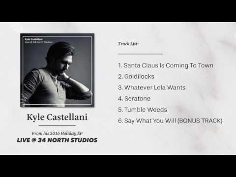 Kyle Castellani - Live @ 34 North Studios (2016 FULL EP/ALBUM Stream)
