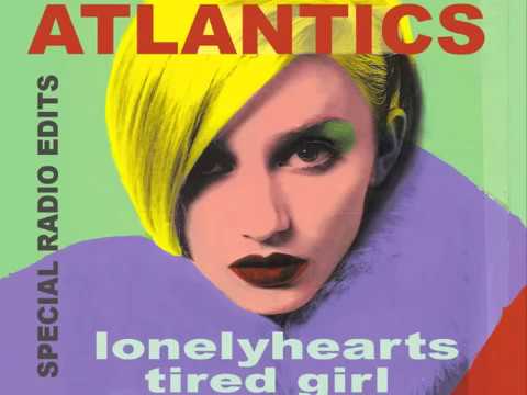 The Atlantics - Lonelyhearts - Digital Radio Edit of the Classic 1980 Boston PowerPop Hit