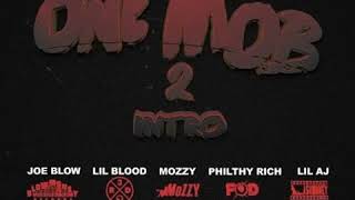 Joe Blow - One Mob feat. Lil Blood, Mozzy, Philthy Rich & Lil Aj