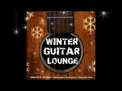 Winter Lounge Guitar del Mar (Continuous Chill Cafe Mix by DJ Milews) ▶ Chill2Chill