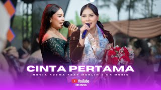 Download lagu CINTA PERTAMA - NOVIA ROZMA Feat MERLIN X NR MUSIK mp3