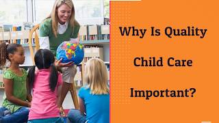Why Is Quality Child Care Important - Central Bucks Children