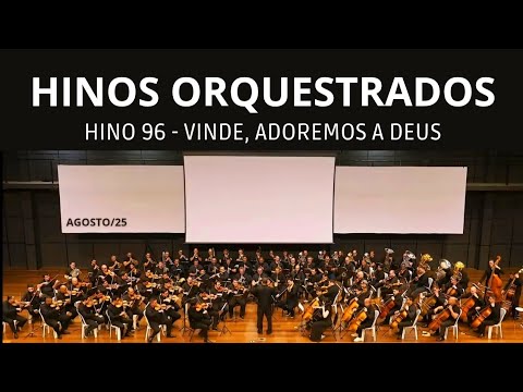 Hino 96 - Vinde, adoremos a Deus