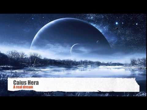 Caius Hera - A real dream