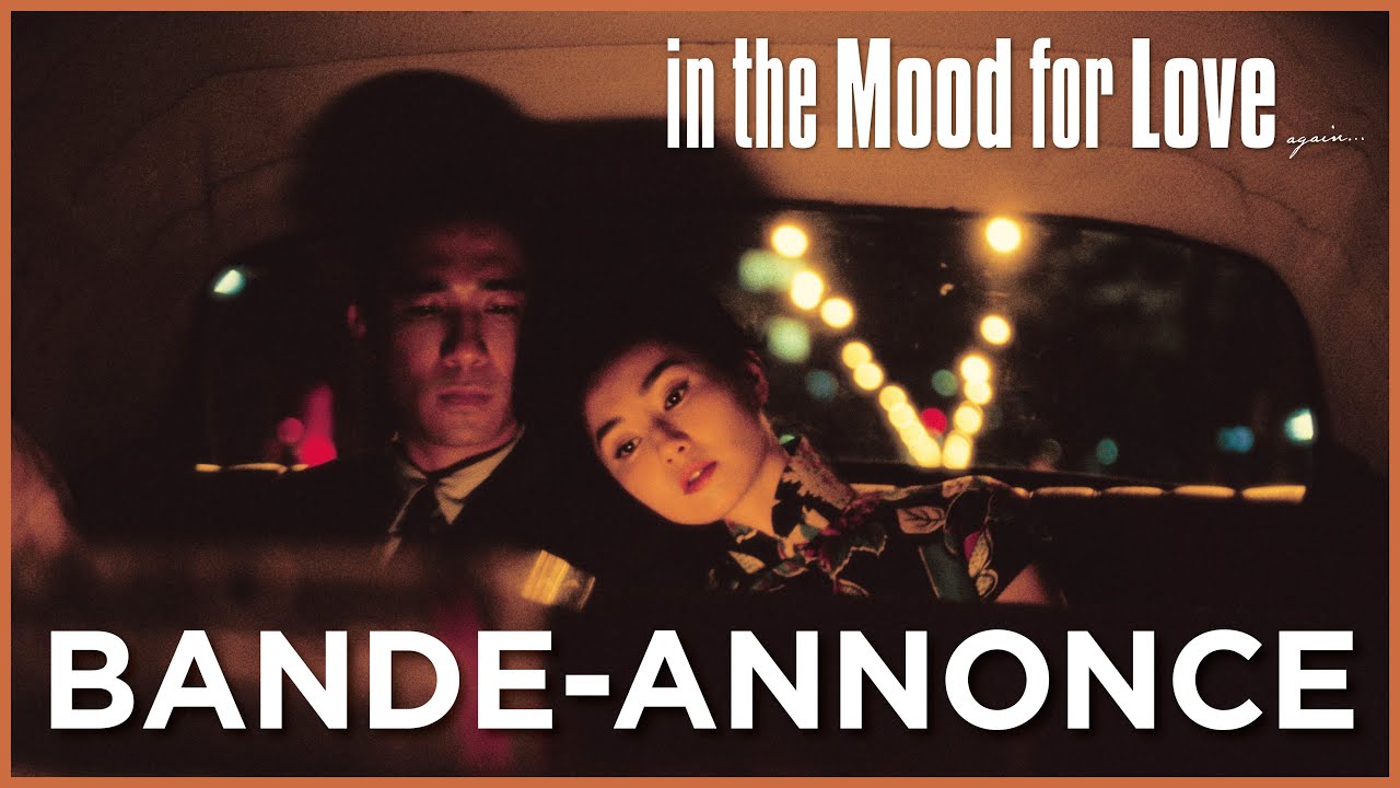 IN THE MOOD FOR LOVE - Bande Annonce [VOST]