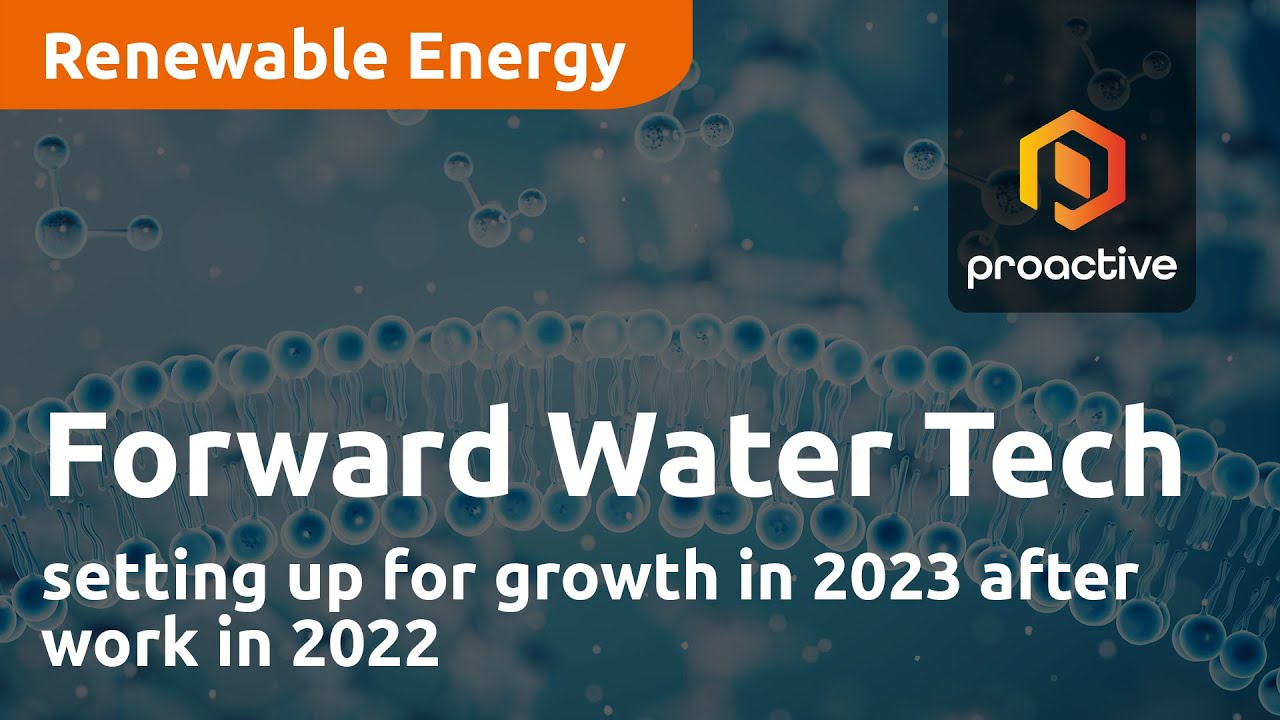 Forward Water Technologies setting up for growth in 2023 after work in 2022