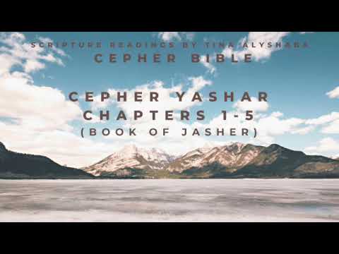 Cepher of Yashar (Jasher) Chapters 1-5 Reading