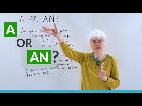 Easy English Lesson: Should you use “A” or “AN”?