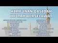 HIMPUNAN QASIDAH TERBAIK HIJRAH BERSELAWAT WITH LYRICS AND TRANSLATIONS