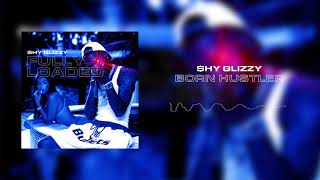 Shy Glizzy - Born Hustler [Official Audio]