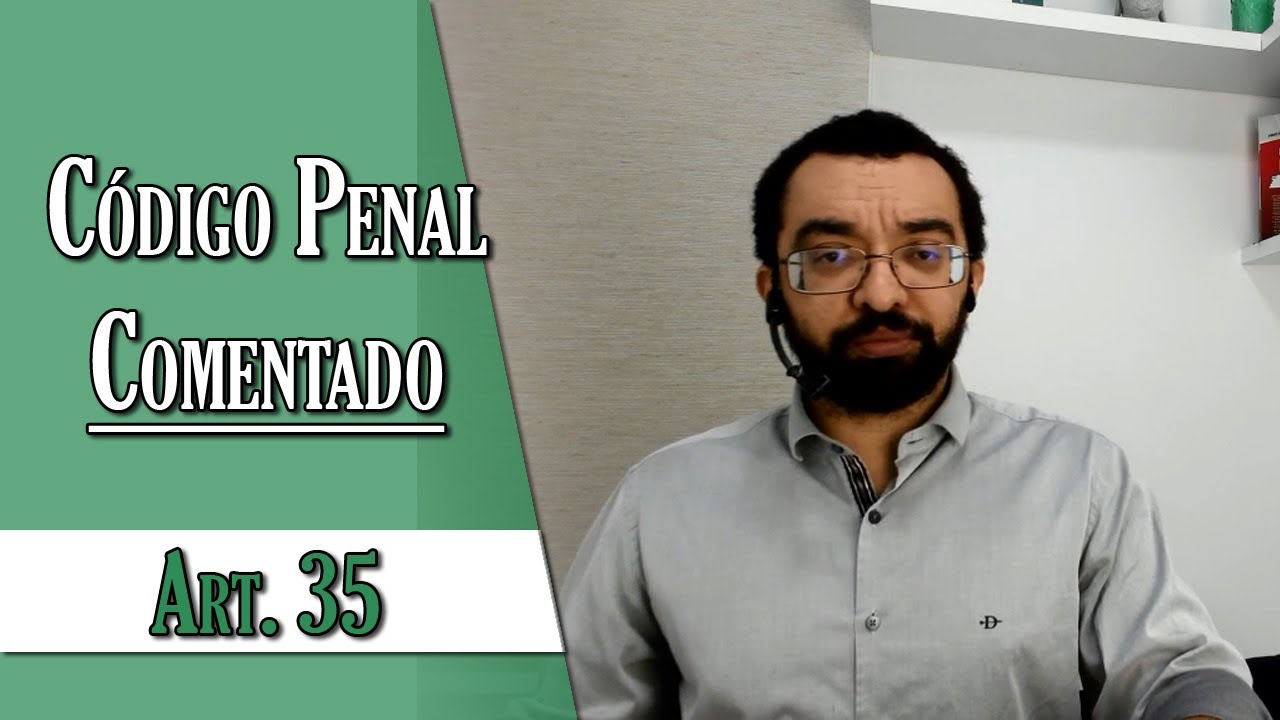 Código Penal Comentado - Art. 35