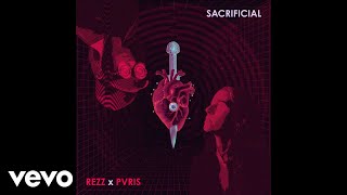 Musik-Video-Miniaturansicht zu Sacrificial Songtext von Rezz feat. PVRIS