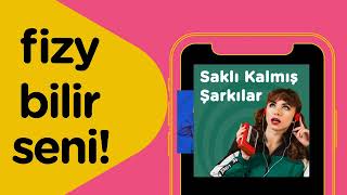 fizy'de çalma listeleri tam moduna göre!
