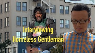 Interviewing A Homeless Gentleman