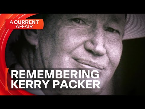 What was Kerry Packer really like? | A Current Affair