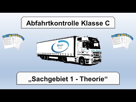 Abfahrtkontrolle Klasse C Sachgebiet 1 Theorie
