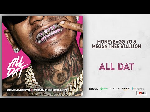 Moneybagg Yo & Megan Thee Stallion – “All Dat”