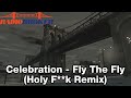 GTA IV Beta Soundtrack:Celebration - "Fly The Fly (Holy F**k Remix)"