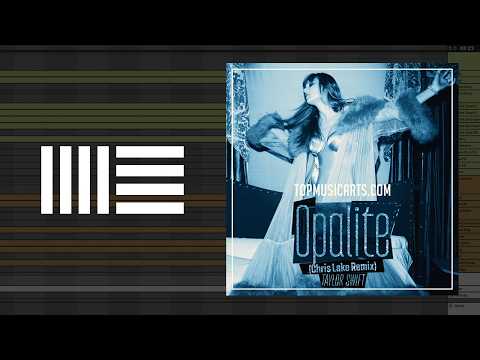 Taylor Swift - Opalite (Chris Lake Remix) | Ableton Remake