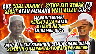 Download lagu JAMAAH BERTANYA SYEKH SITI JENAR SESAT ATAU BENAR WALI ALLAH GUS MUKHLASON ROSYID TERBARU mp3