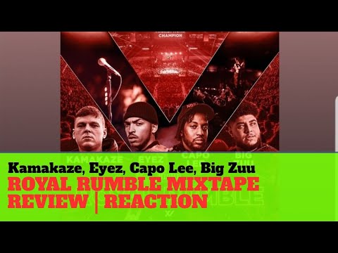 Kamakaze, Eyez, Capo Lee, Big Zuu - Royal Rumble Mixtape Reaction | Review
