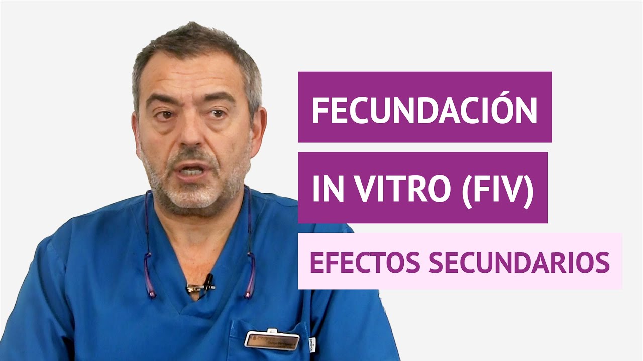 Watch ¿Qué efectos secundarios puede tener un tratamiento de fecundación in vitro Now ¿Qué efectos secundarios puede tener un tratamiento de fecundación in vitro