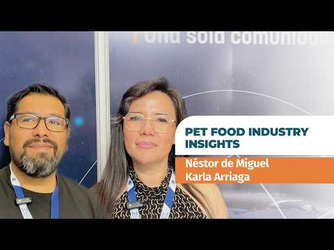 Pet Food Industry Insights - Nestor de Miguel y Karla Arriaga