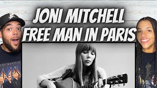 FIRST TIME HEARING Joni Mitchell  - Free Man In Paris REACTION