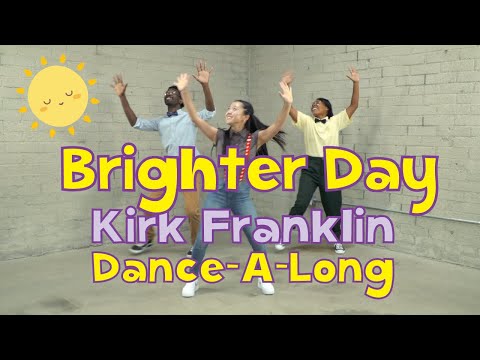 Three kids dance in a studio with a sunny cartoon sun and bold purple-yellow title reading 'Brighter Day Kirk Franklin Dance-A-Long'.
