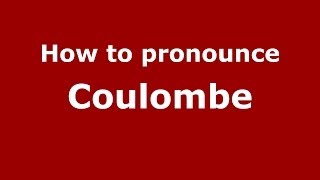 How to pronounce Coulombe