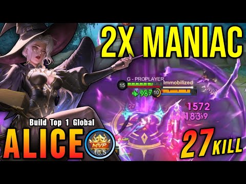 27 Kills + 2x MANIAC!! Alice Best Build (DEADLY & TANKY) - Build Top 1 Global Alice ~ MLBB