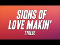 Tyrese Signs Of Love Makin Lyrics