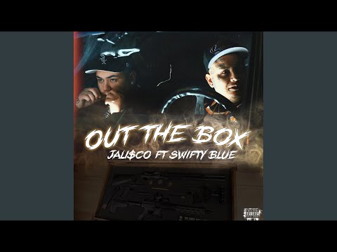 Out the box (feat. Swifty Blue)