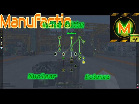Manufactio NE EP44 Nuclear Science Unlocking Kovarex!