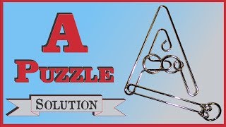 Solution for The  A  Puzzle from Puzzle Master Wir