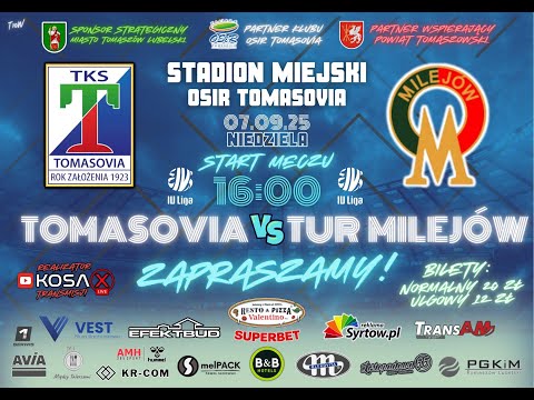 TKS Tomasovia Tomaszów Lubelski - Tur Milejów [ Na żywo 🔴 ] 07.09.2025 r.