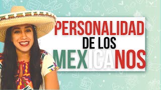 8 rasgos psicológicos de los MEXICANOS