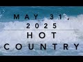 Billboard Top 50 Hot Country May 31 2025