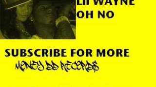 Lil Wayne - Oh No