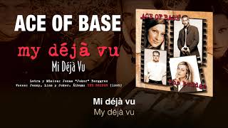 ACE OF BASE — “My déjà vu” (Subtítulos Español - Inglés)