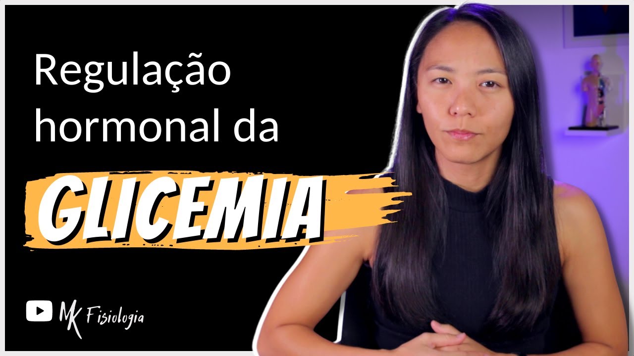 REGULAÇÃO HORMONAL DA GLICEMIA | CONTROLE HORMONAL DA GLICEMIA | MK Fisiologia